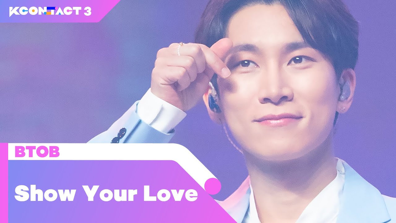 BTOB (비투비) - Show Your Love | KCON:TACT 3