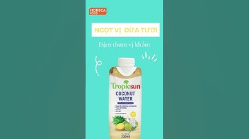 Xua tan cơn nóng mùa hè với nước dừa tươi mát Tropicsun #shorts #trending #viral #coconut