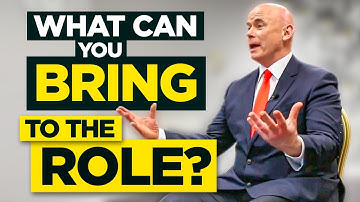 WHAT CAN YOU BRING TO THE ROLE? (The BEST ANSWER to this TOUGH Interview QUESTION!)