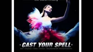 Rene Ablaze & Alexander Xendzov Feat Sharon Fehlberg - Cast Your Spell [Ermac Remix]