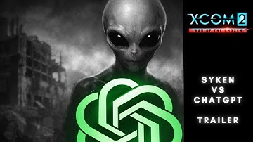 Trailer: ChatGPT vs Syken XCOM 2 Run