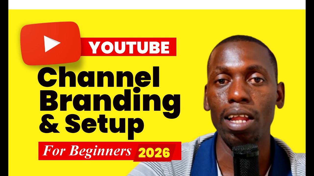 🚀 The 2026 YouTube Channel Setup & Branding Strategy That Actually Works