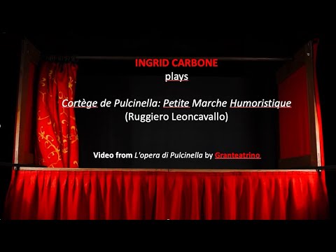 Opera composer Ruggiero Leoncavallo's "Cortège de Pulcinella" - Ingrid