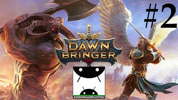 Dawnbringer Android GamePlay Walkthrough #2 [60FPS]