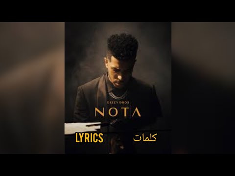 Dizzy Dros NOTA With Lyrics كلمات