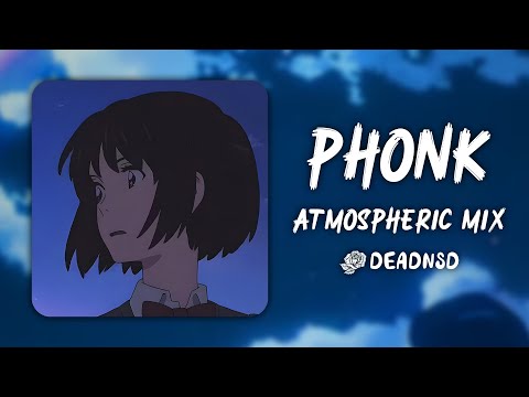Sad Phonk Atmospheric Mix 