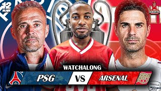 🔵 PSG v ARSENAL 🔴 | UCL Final!! 🏆  | LIVE Watch-Along 📺 | Guest Host: @AlbertJTV