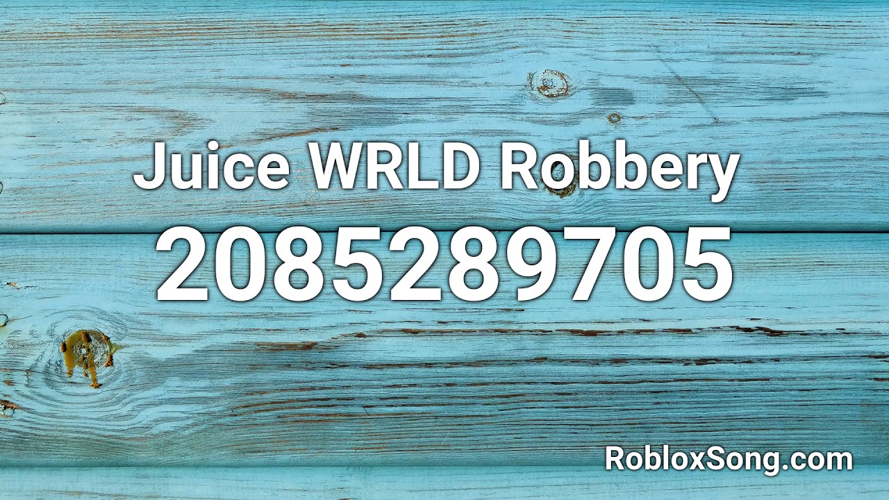 juice wrld robbery roblox id code youtube