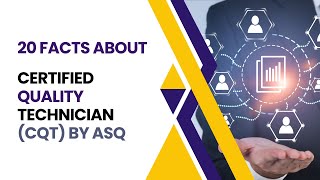 Certified Quality Technician (CQT) Certification By ASQ