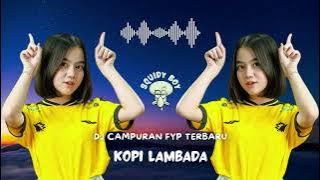 DJ BREAK BEAT KOPI LAMBADA FULL BASS VIRAL 2021