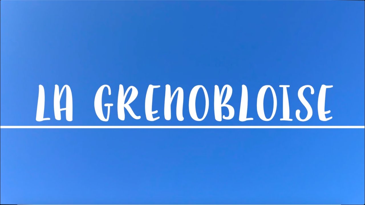 La Grenobloise - Hymne de Sciences Po Grenoble