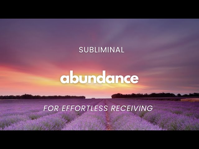 Receive with Ease & Grace ✨ Subliminal for Abundance