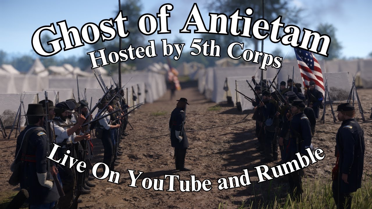 Multi Steam: War of Rights (Ghost of Antietam Campaign Live)