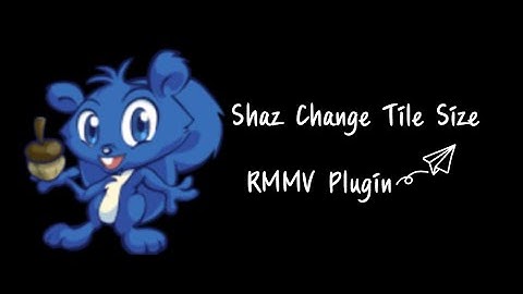 RPG Maker MV - Shaz Change Tile Size Plugin!