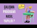 ÇALIŞMA PROGRAMI NASIL YAPILIR? / YKS / KPSS / LGS