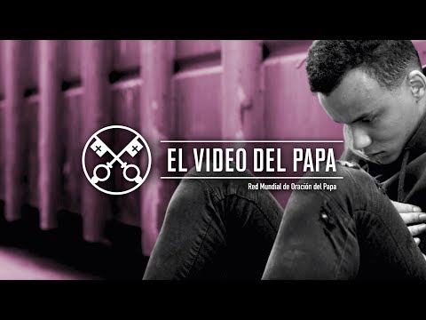 Los Videos del Papa - Liberación de las Adicciones ABRIL 2020 Papa Francisco