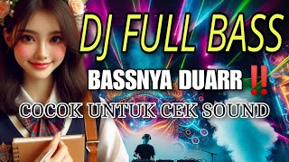 DJ FULL BASS TERBARU‼️