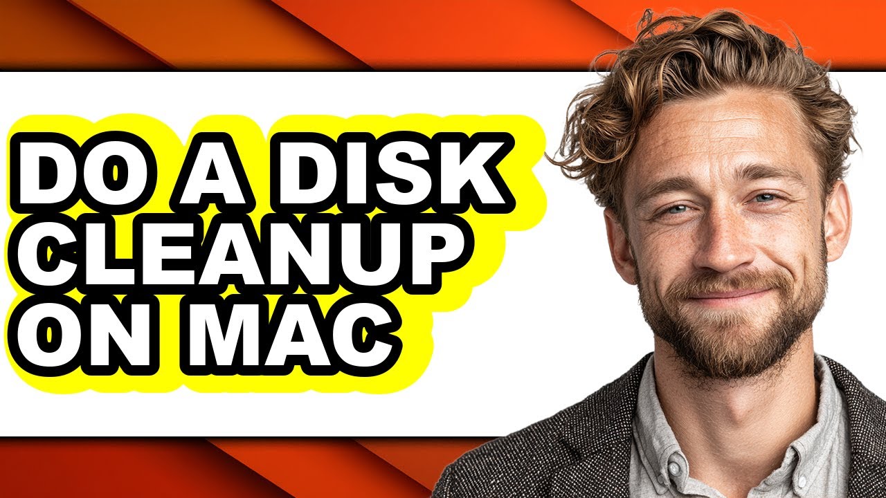How to Do a Disk Cleanup on Mac - Full Guide
