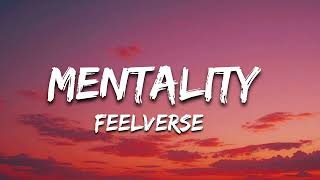 FeelVerse - Mentality (lyrics) 