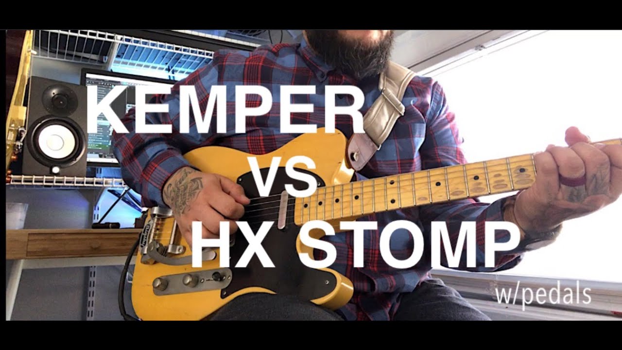 Kemper vs HX Stomp w/pedals YouTube