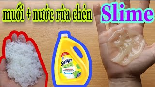 cách làm slime nước rửa chén + muối - không cần dung dịch làm đông