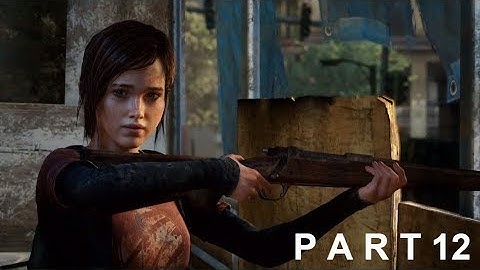 THE LAST OF US REMASTERED PS4 PRO | GAMEPLAY PART 12 - Make Every Shot Count
