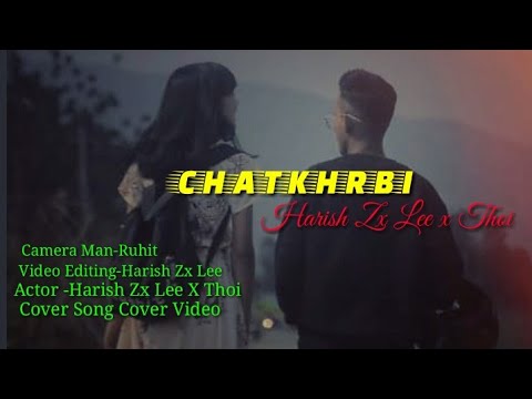 CHATKHRABI HARISH ZX LEE  X THOI Cover Video 2021