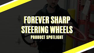 Forever Sharp Steering Wheels | Product Spotlight
