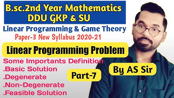 Basic and Degenerate & Non degenerate Solution | B.sc.2nd Year Math | ddu gkp SU | Part-7 By AS Sir