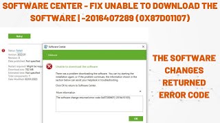 Software Center - Fix Unable to Download the software | -2016407289(0x87D01107 | Returned error code