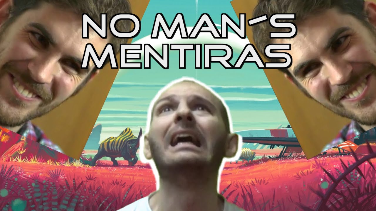 ¡¡¡TODAS LAS MENTIRAS DE NO MAN´S SKY!!! - Lo que se dijo y lo que fue - Sasel - Español - Noticias