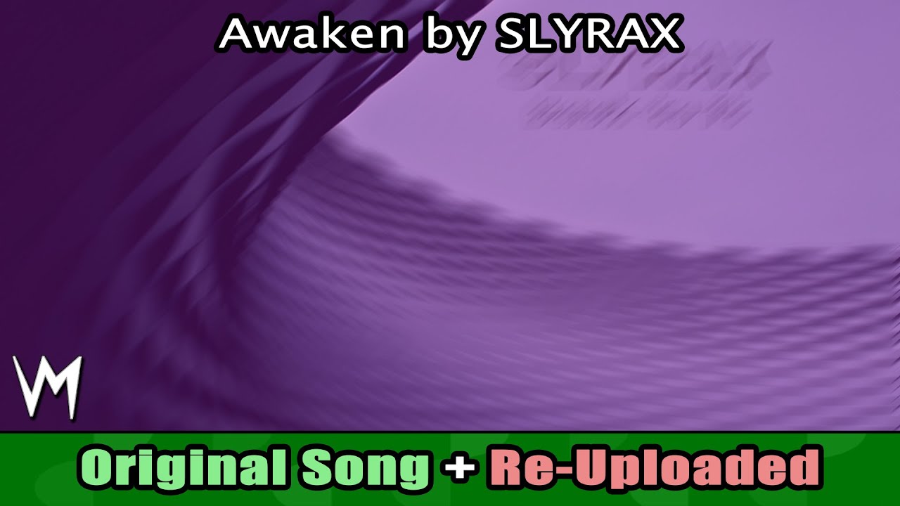 Awaken by SLYRAX (Original Song) | Re-Uploaded