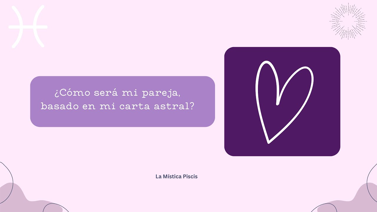 ¿Cómo será tu pareja? Míralo en tu carta astral - YouTube