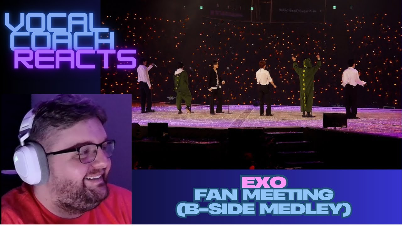 I SEE WHAT YOU ALL MEANT!! EXO - Fan Meeting - B-Side Medley | Vocal Coach Reacts