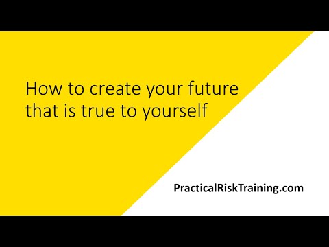 How to create a future that is true to yourself