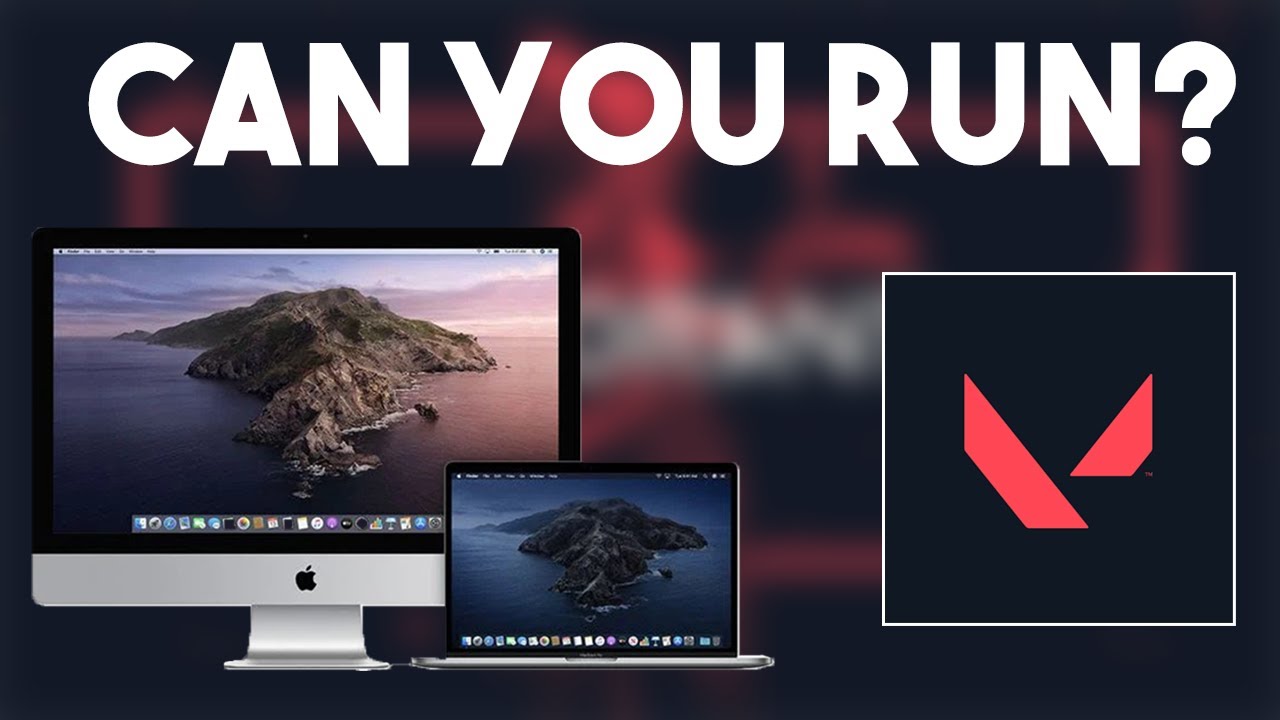 Can Valorant run on MacBook Pro 13?