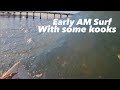 Early morning in San Diego Surf with some kooks 