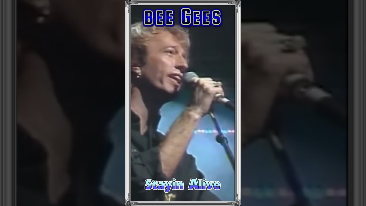 Stayin Alive - Bee Gees  - 1977  