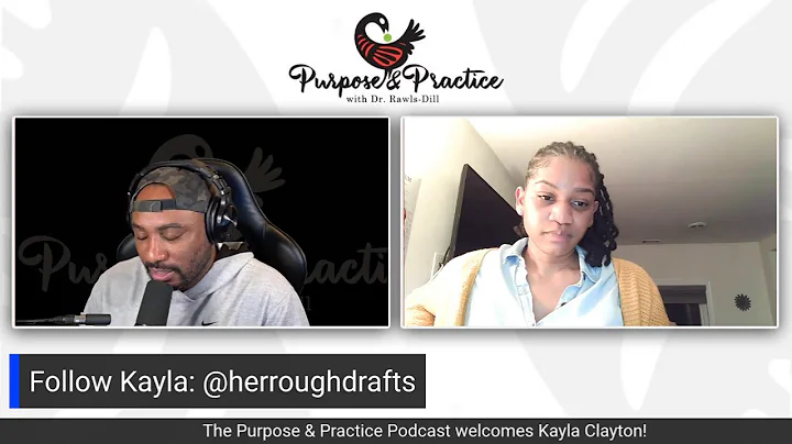 The Purpose & Practice Podcast: Episode #46 with K...