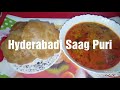 Hyderabadi saag puri restaurant style recipe