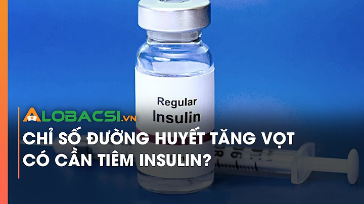 1 đơn vị insulin giảm bao nhiêu đường huyết năm 2024
