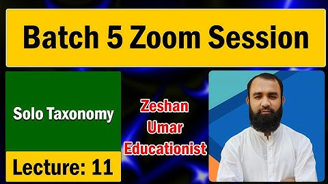 Solo Taxonomy explained by Zeshan Umar
