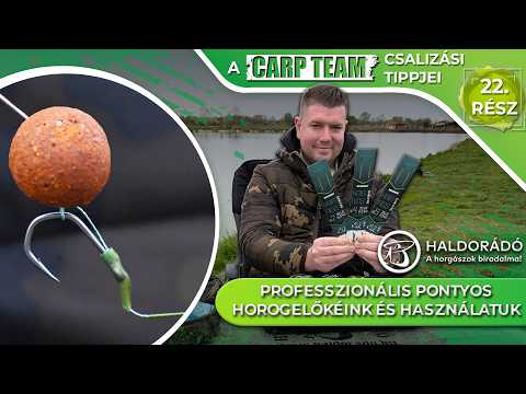 Rokolya Péter - A Carp Team csalizási tippjei – 22. rész - Profi pontyos horogelőkéink, használatuk