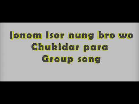 JONOM ISOR  Bru gospel song  Official Audio  Chukidar para Group song