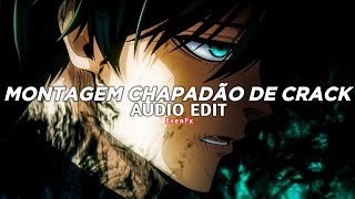 montagem chapadão de crack - beat mata noia [edit audio]