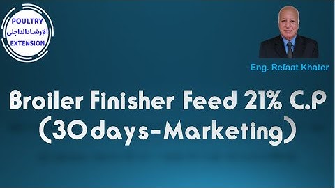 Broiler Finisher Feed 21% crude protein (31 days - marketing)