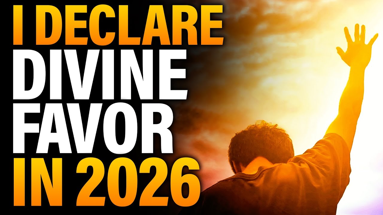 Prophetic Declaration for 2026 | New Year Prayer To Speak Favor And Blessings Into Your Life