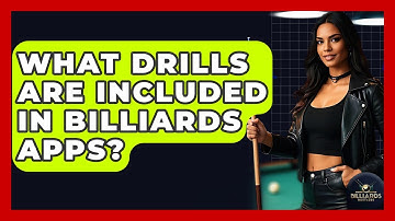 What Drills Are Included In Billiards Apps? - Billiards Hustlers