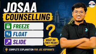 JOSAA Counselling - Freeze/Float/Slide - What do they mean | Explained in Simple Words #Josaa2026