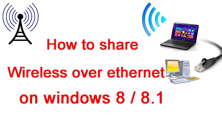 How to share Wireless over Ethernet on Windows 8 / 8.1